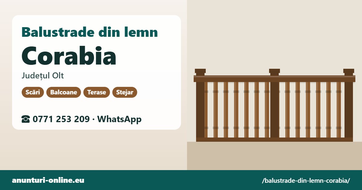 Balustrade din lemn Corabia, județul Olt