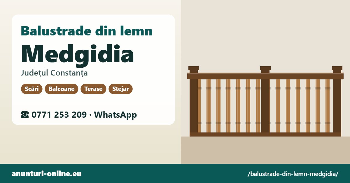 Balustrade din lemn Medgidia, județul Constanța