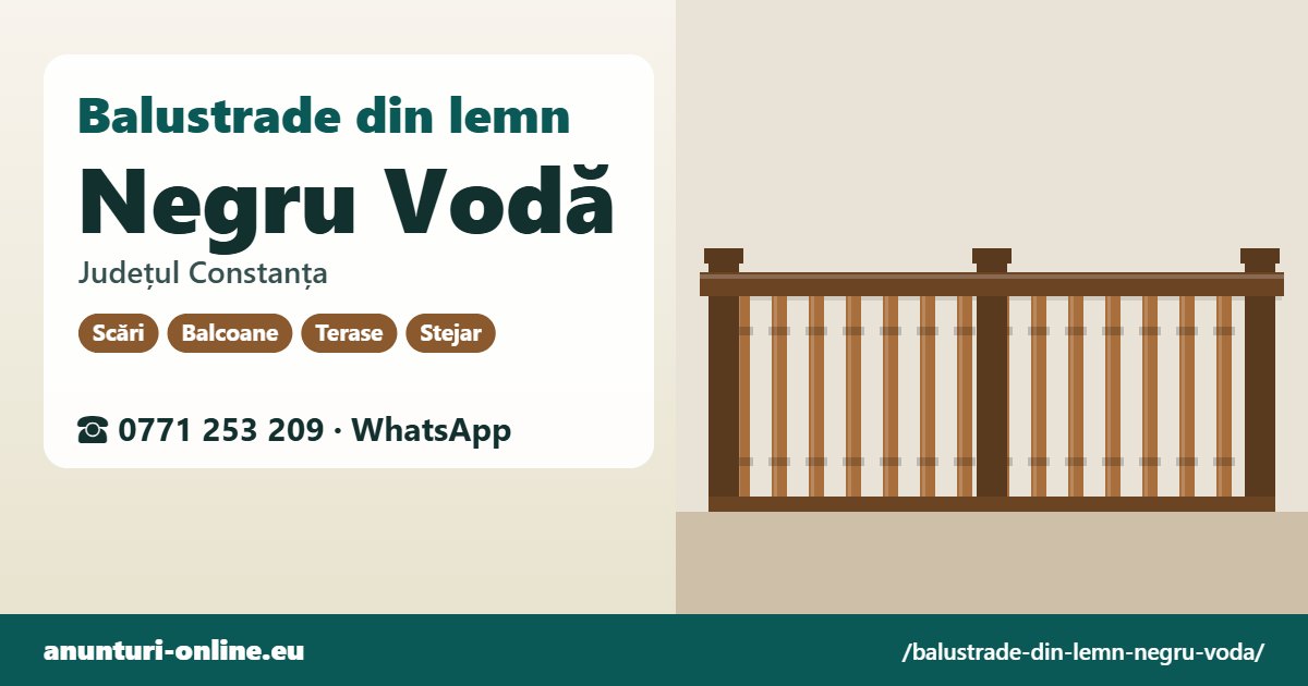 Balustrade din lemn Negru Vodă, județul Constanța