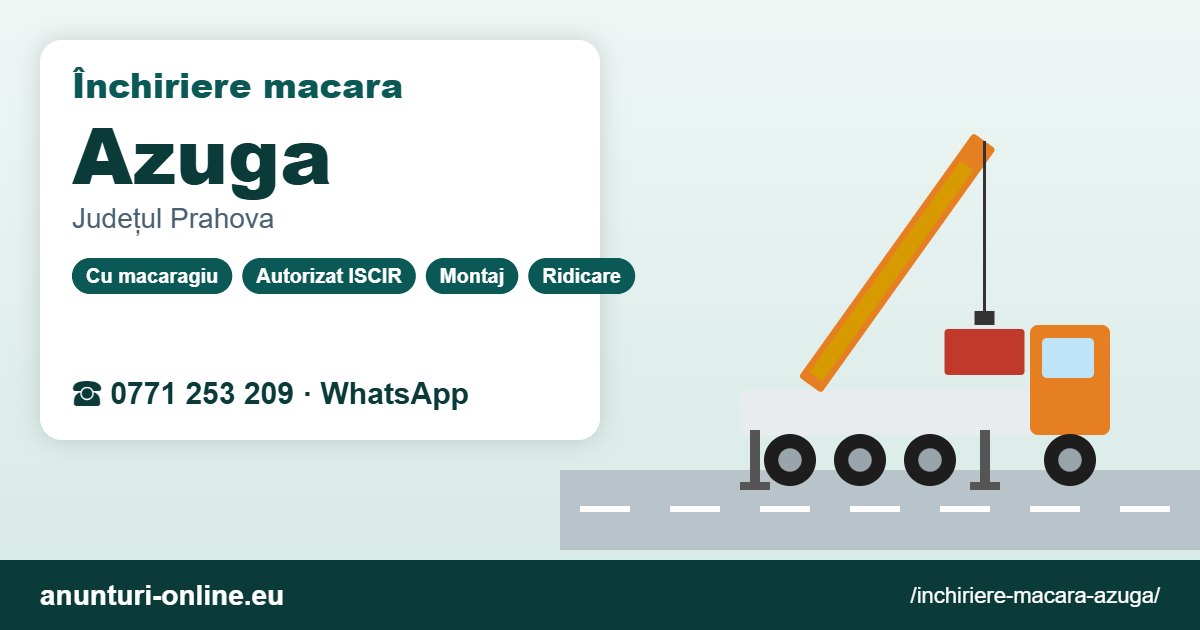 Închiriere macara Azuga – 0771 253 209