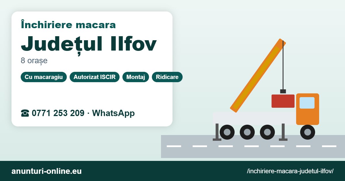 Închiriere macara Județul Ilfov – 0771 253 209