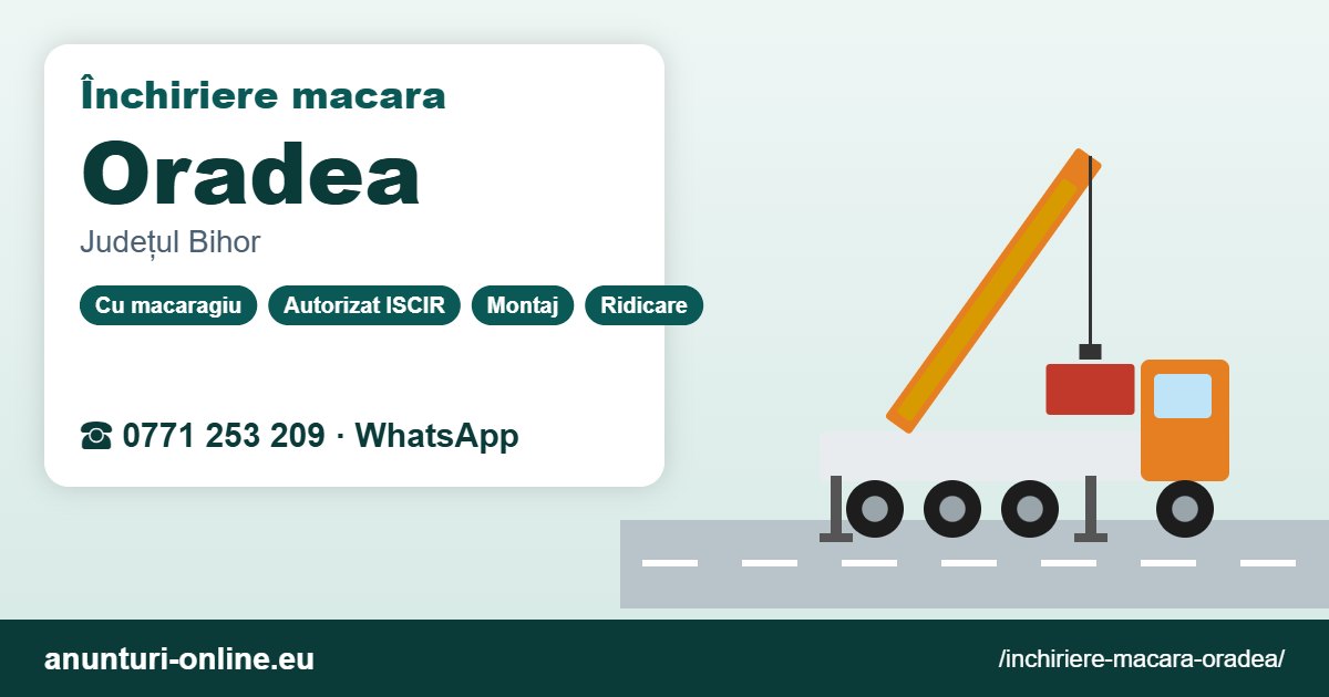 Închiriere macara Oradea – 0771 253 209