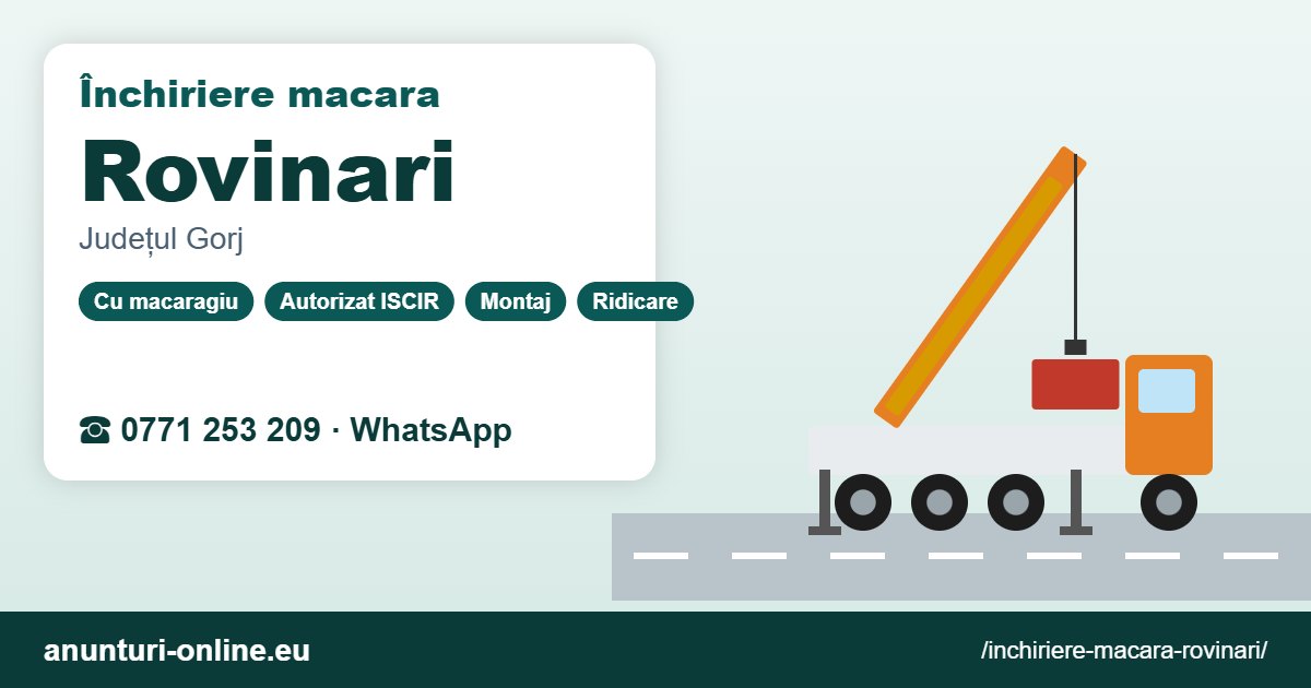 Închiriere macara Rovinari – 0771 253 209