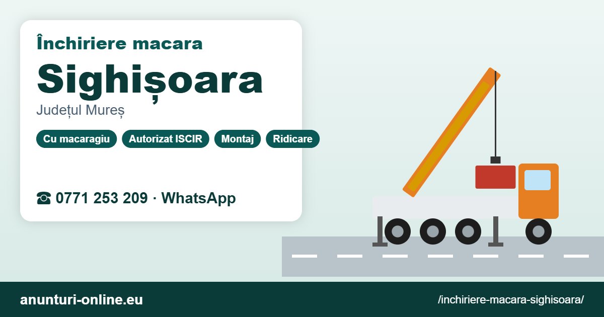 Închiriere macara Sighișoara – 0771 253 209