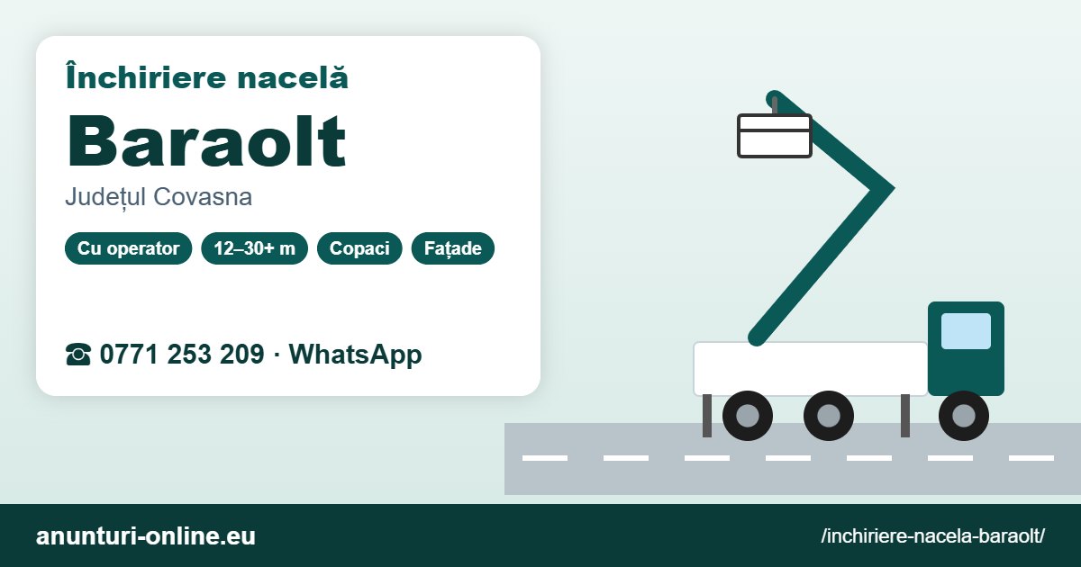 Închiriere nacelă Baraolt – 0771 253 209