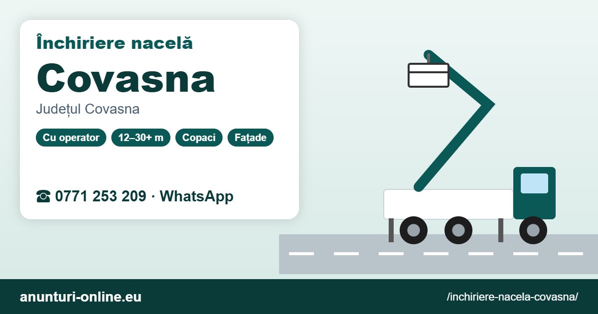 Închiriere nacelă Covasna – 0771 253 209