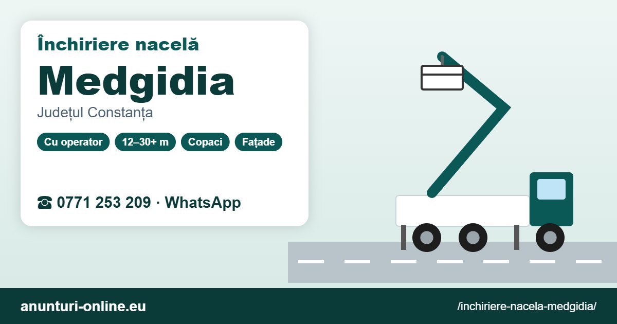 Închiriere nacelă Medgidia – 0771 253 209
