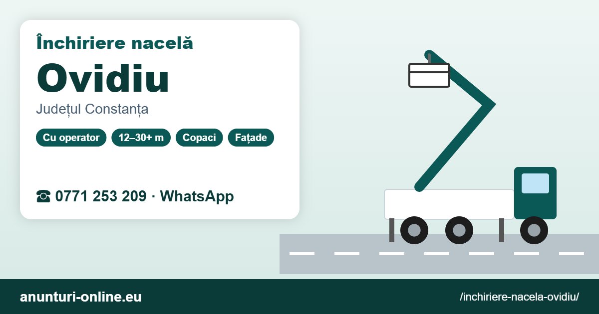 Închiriere nacelă Ovidiu – 0771 253 209